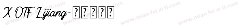 X OTF Lijiang字体转换
